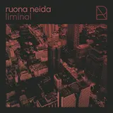 Ruona Neida — Liminal