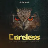 Rupesh Verma — Careless (Feat. Lucky Verma) Ft Muskan Bhatia