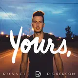 Russell Dickerson — Yours