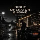 Ry2 House Team — Night Operator Engine