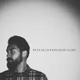 Ryan Ellis — Kingdom Glory