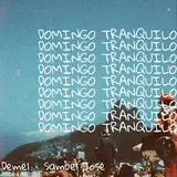 Samuel José — Domingo Tranquilo Ft Demel