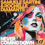 Samuele Sartini — Never Coming Down Ft Rochelle Diamante
