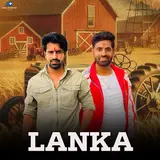 Sandeep Matnora — Lanka (Feat. Shubham Mahi & Vipin Bhati)