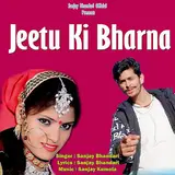 Sanjay Bhandari — Jeetu Ki Bharna