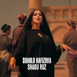 Shahlo Hafizova — Shabu Ruz Ft Bakhtiyar Aksakalov