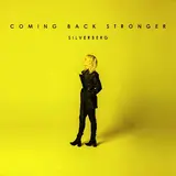 Silverberg — Coming Back Stronger Ft Sarah Reeves