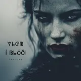 Skavira — Ylgr Í Blóði (The Wolf In Her Blood)