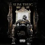 Slim Thug — Boss Life