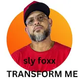 Sly Foxx — Transform Me