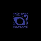 Smith & Mighty — You Said Always