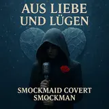 Smockmaid — Aus Liebe