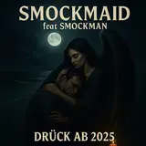 Smockmaid — Drück Ab 2025 (Feat. Smockman)