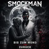 Smockman — Bis Zum Mond Und Zurück