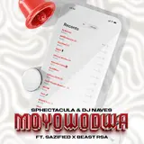 Sphectacula And Dj Naves — Moyowodwa (Feat. Sazified & Beast Rsa)