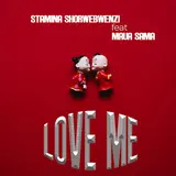 Stamina Shorwebwenzi — Love Me (Feat. Maua Sama)