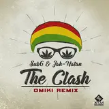 Sub6 — The Clash (Omiki Remix) Ft Jah-Natan