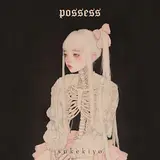 Sukekiyo — Possess