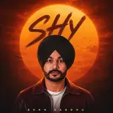 Sukh Sandhu — Shy (Feat. Beat Inspector)