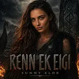 Sunny Eldr — Renn Ek Eigi (I Do Not Run)