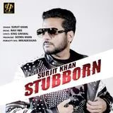 Surjit Khan — Stubborn