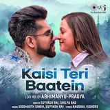 Suyyash Rai — Kaisi Teri Baatein (Lofi Mix) Ft Shilpa Rao