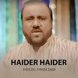 Syed Zill E Raza Zaidi — Haider Haider