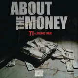 T.i. — About The Money (Feat. Young Thug)
