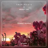 T R V P X M U S I C — Intazrini (Slowed Version) Ft Project 2191