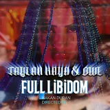 Taylan Kaya — Full Libidom Ft Owl