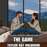 Taylor Ray Holbrook — The Game