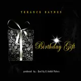 Terance Baynes — Birthday Gift