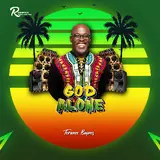 Terance Baynes — God Alone Ft Judah Peters