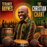 Terance Baynes — The Christian Chant Ft Judah Peters