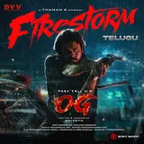 Thaman S — Firestorm (From "They Call Him Og") Ft Str & Raja Kumari & Deepak Blue