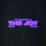 The Belonging Co — The Joy (Studio Version) (Feat. David Dennis, Andrew Holt & Shantrice Laura)