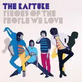 The Rapture — Whoo! Alright - Yeah...uh Huh.