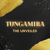 The Unveiled — Tungamira