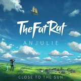 Thefatrat — Close To The Sun Ft Anjulie