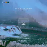 Thousand Below — Let Go Of Your Love