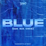Thymo — Blue (Da Ba Dee) (Hardstyle Edit)