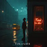 Tin//Life — Чай У Склянці