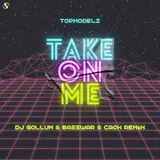 Topmodelz — Take On Me (Dj Gollum & Basswar & Caox Extended Remix)