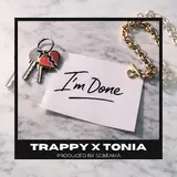 Trappy Selfsuccess — I'm Done Ft Screama & Tonia