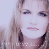 Trisha Yearwood — Xxx's And Ooo's (An American Girl)