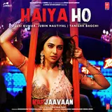 Tulsi Kumar — Haiya Ho (From "Marjaavaan") Ft Jubin Nautiyal