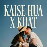 Tuneit — Kaise Hua X Khat Ft Ajima