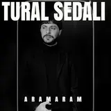 Tural Sedalı — Aramaram (Akustik)