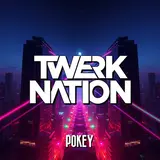 Twerk Nation — Pokey