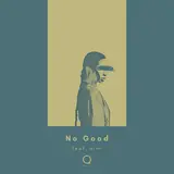 Uni-Qreatives — No Good (Feat. Aimi)